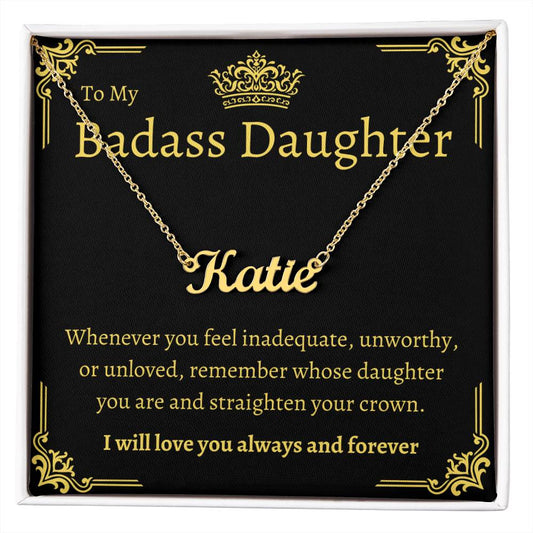 To My BadAss Daughter Name Necklace (Gold)