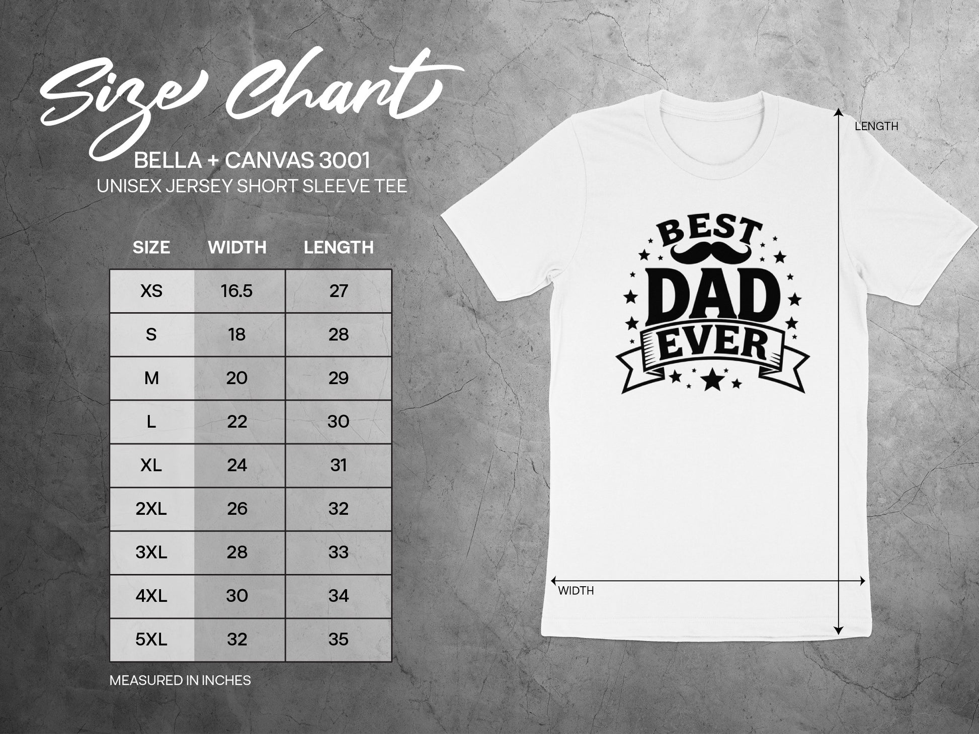 Bella + Canvas unisex size chart for Best Dad Ever t-shirt, in inches.