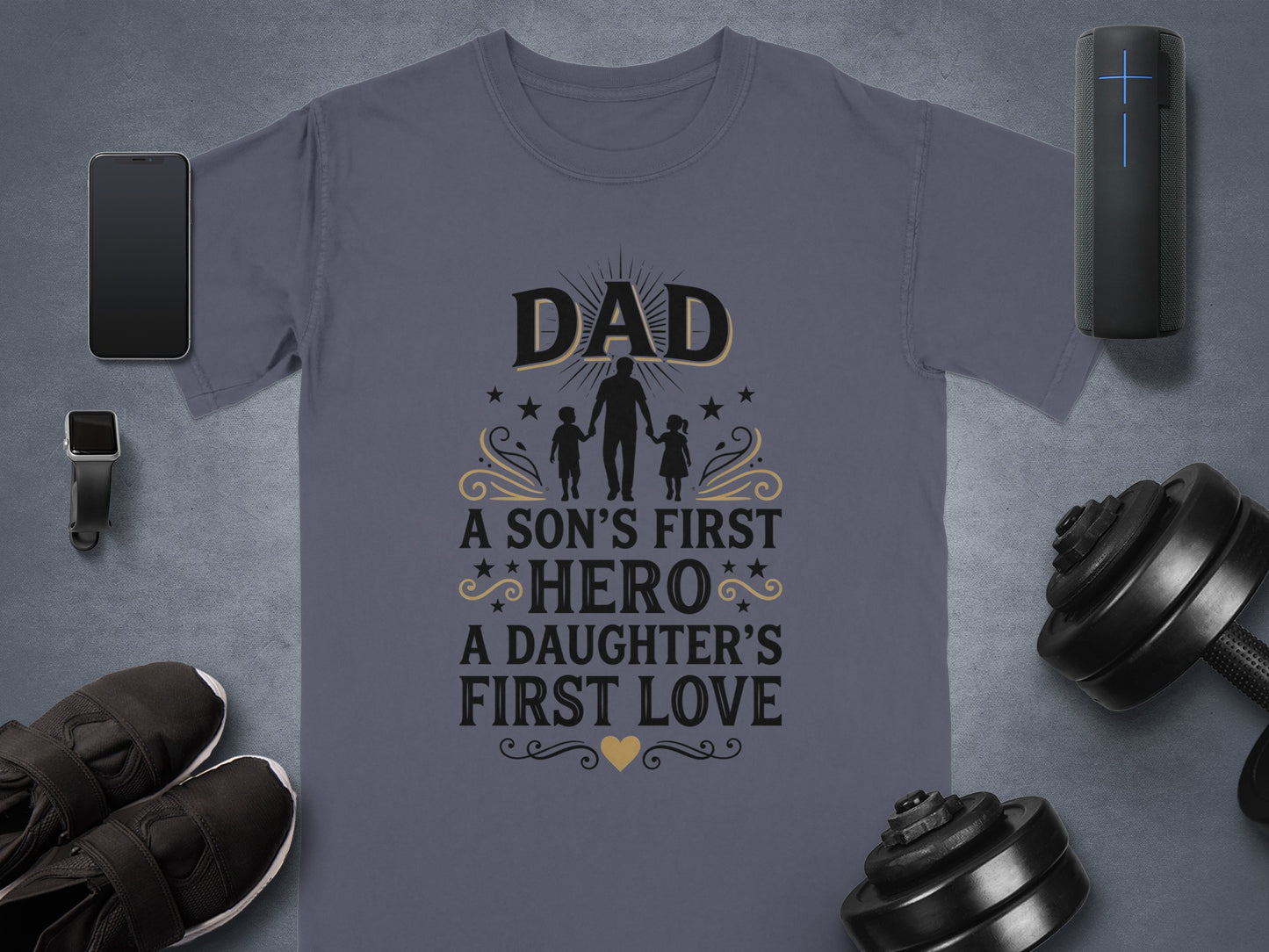 Dad, a son's first hero, a daughter's first love t-shirt.