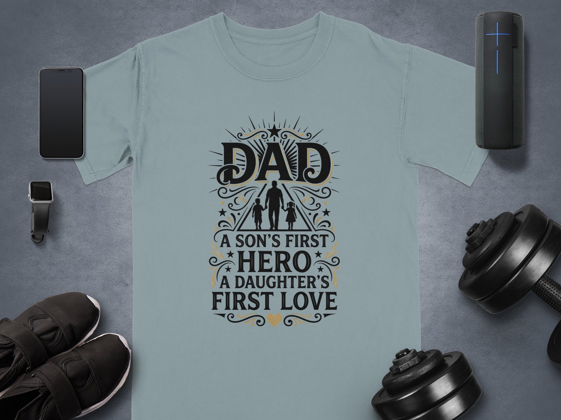 Dad's first hero, a son's first love, a daughter's first love t-shirt.