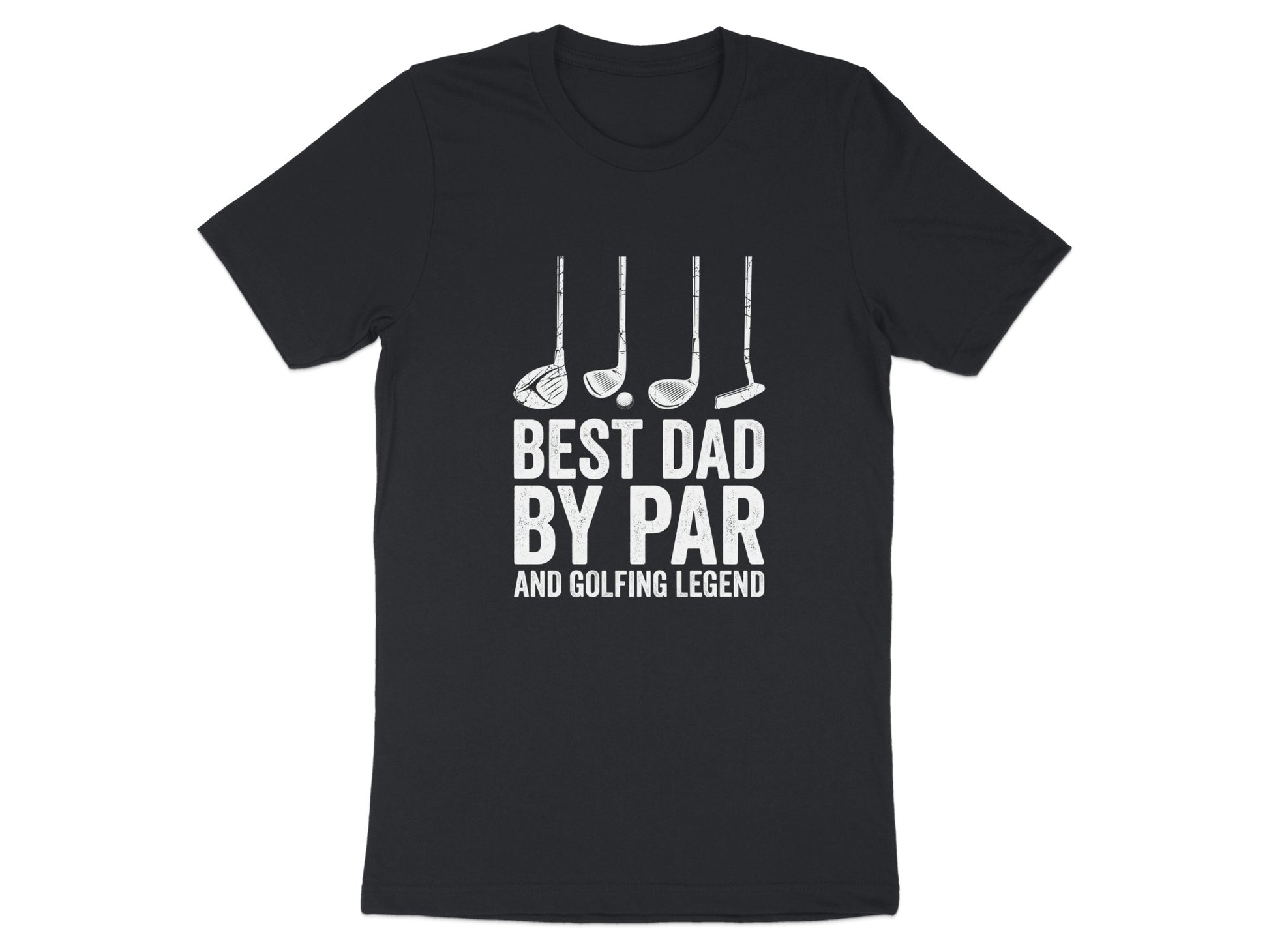 Black t-shirt with "BEST DAD BY PAR AND GOLFING LEGEND" text and golf club graphics.