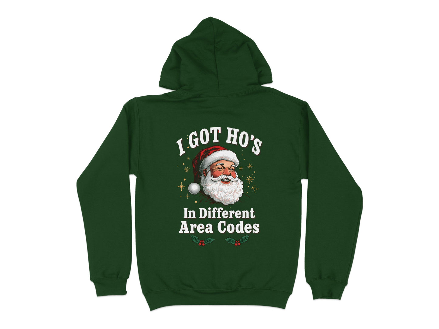 I Got Ho's In Different Area Codes Hoodie