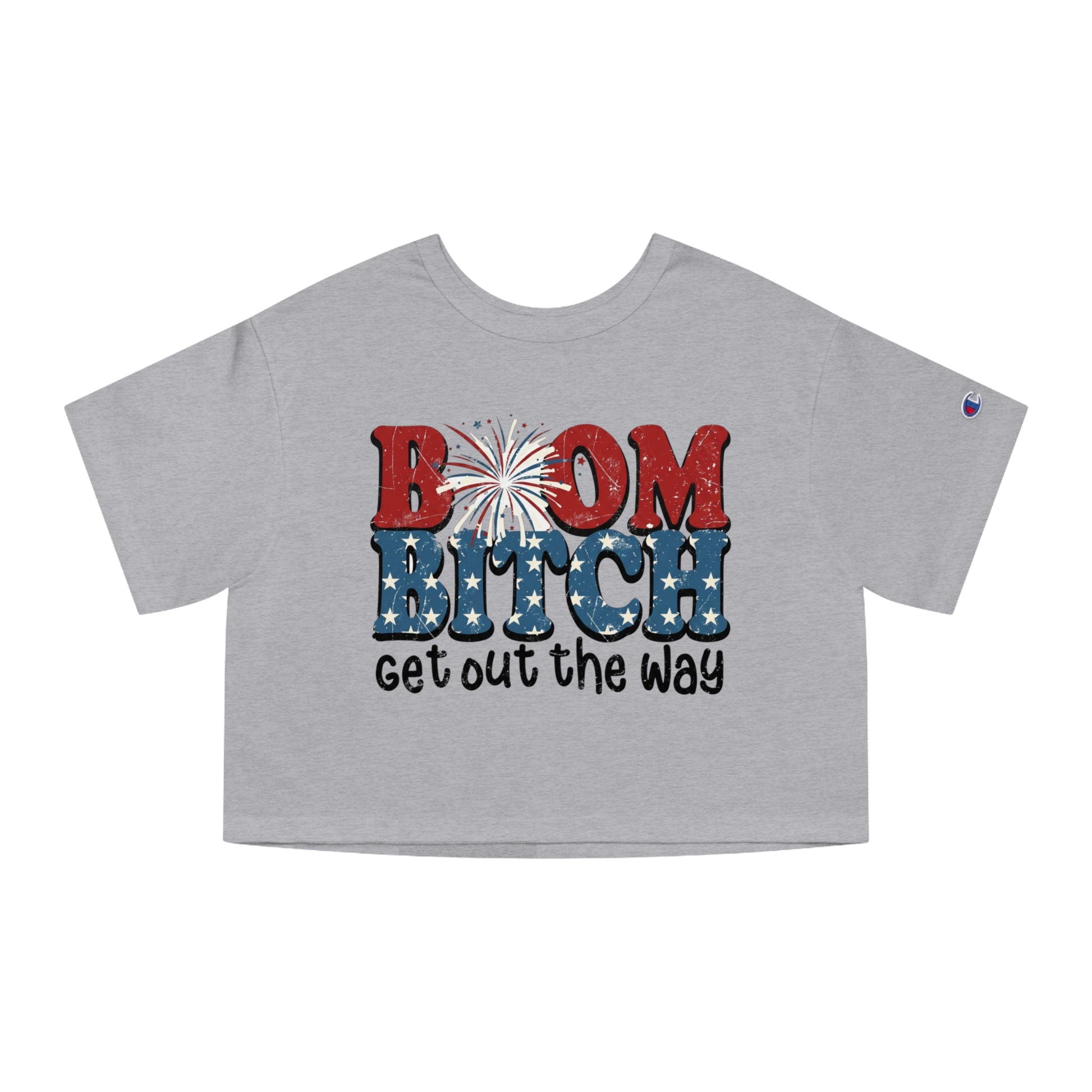 Gray crop top with "Boom Bitch" and "get out the way" text.