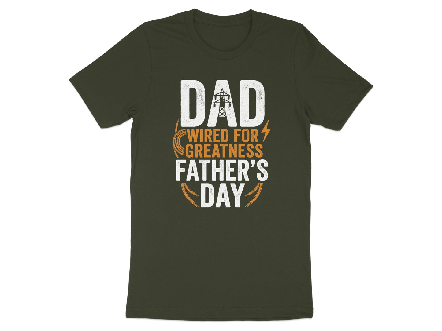 Dark green t-shirt with "Dad Wired for Greatness Father's Day" text.