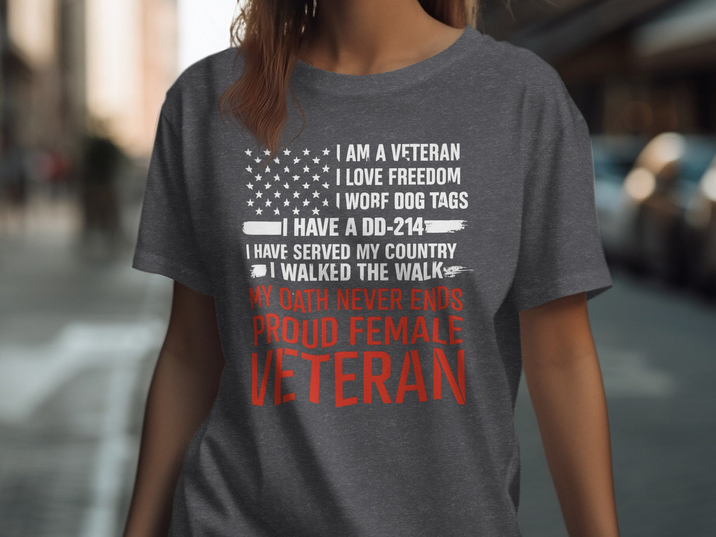 Proud Female Veteran T-Shirt with Powerful Message