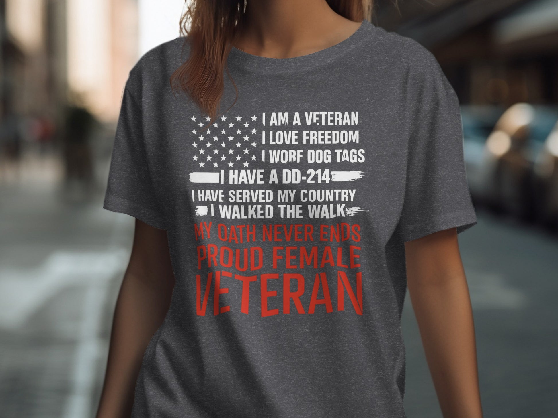 Proud Female Veteran T-Shirt with Powerful Message