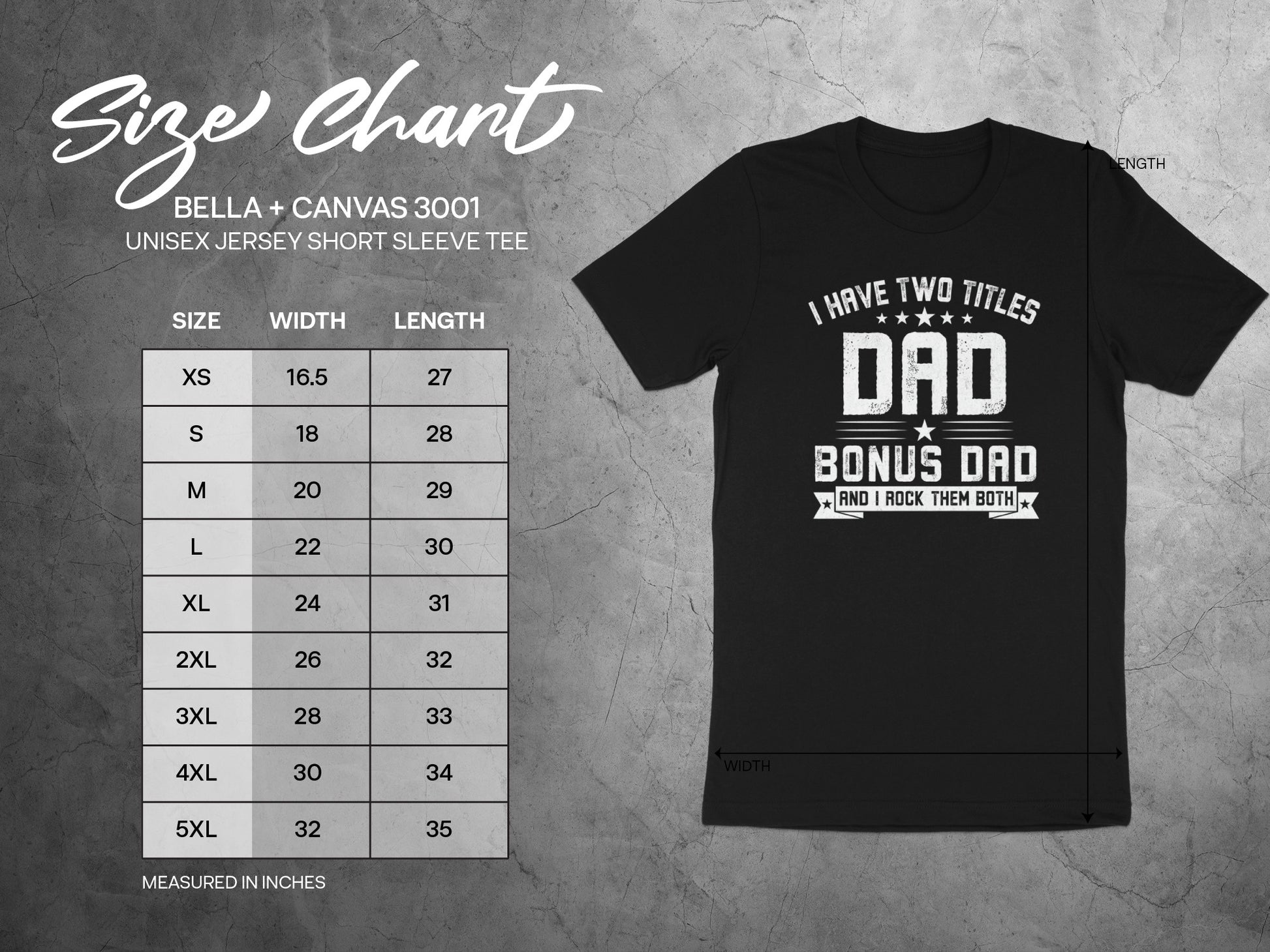 Bella + Canvas 3001 unisex tee size chart and "Bonus Dad" graphic.
