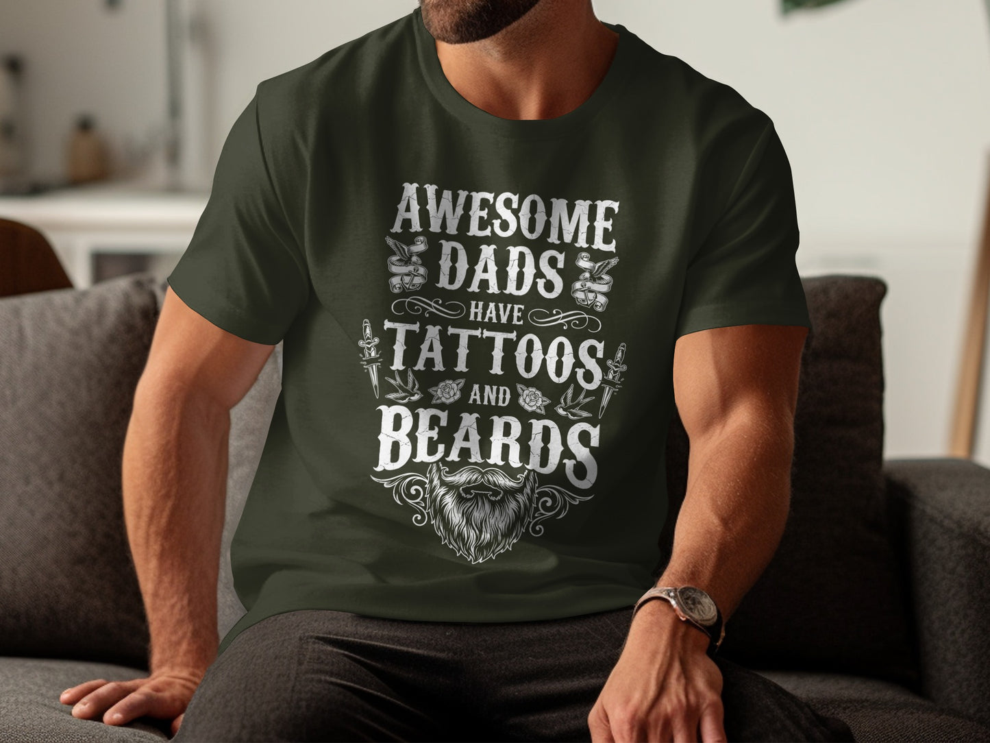 Dark green t-shirt with white text reading "AWESOME DADS HAVE TATTOOS AND BEARDS".