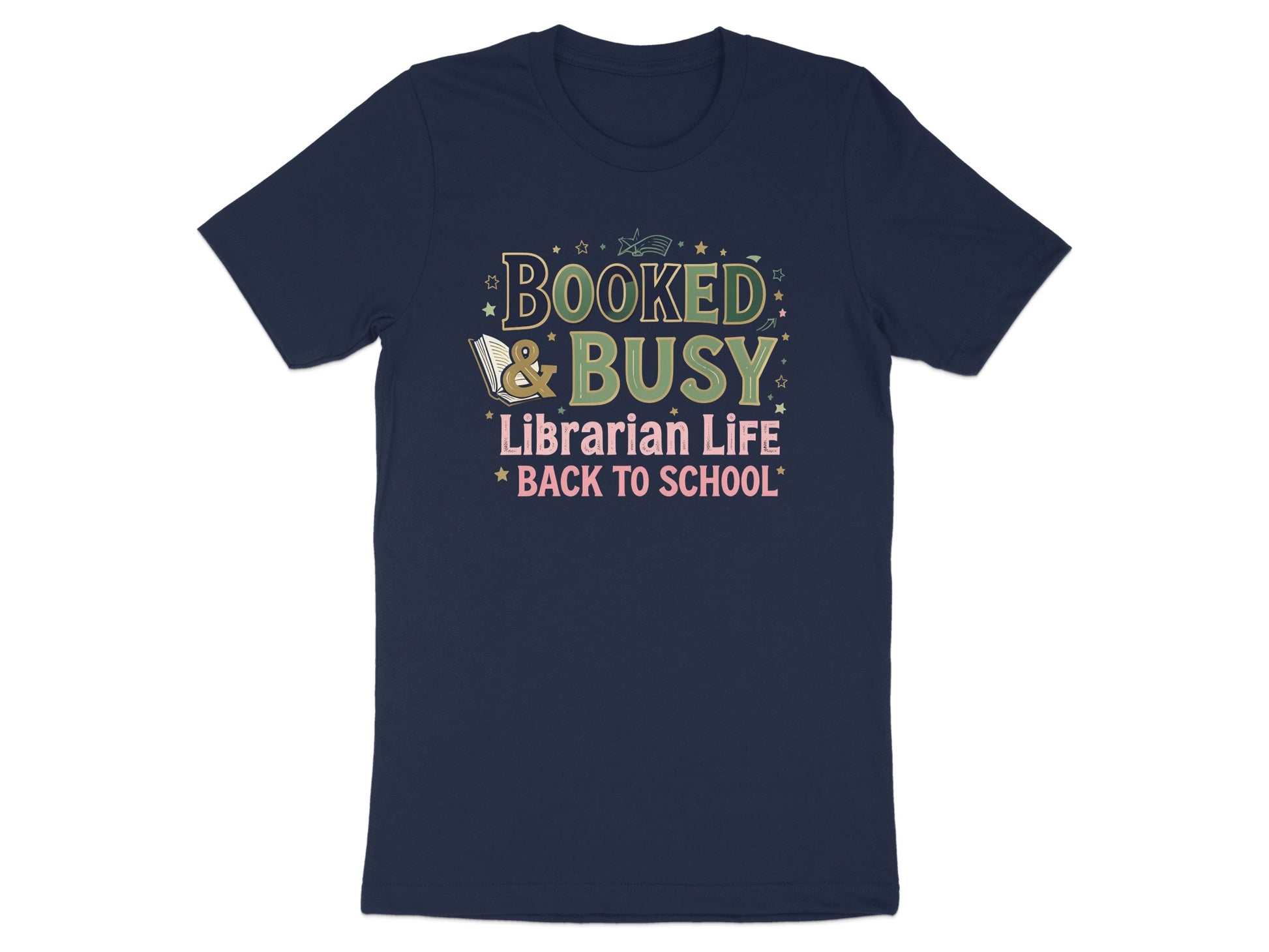 Dark blue t-shirt with text "BOOKED & BUSY Librarian Life BACK TO SCHOOL".