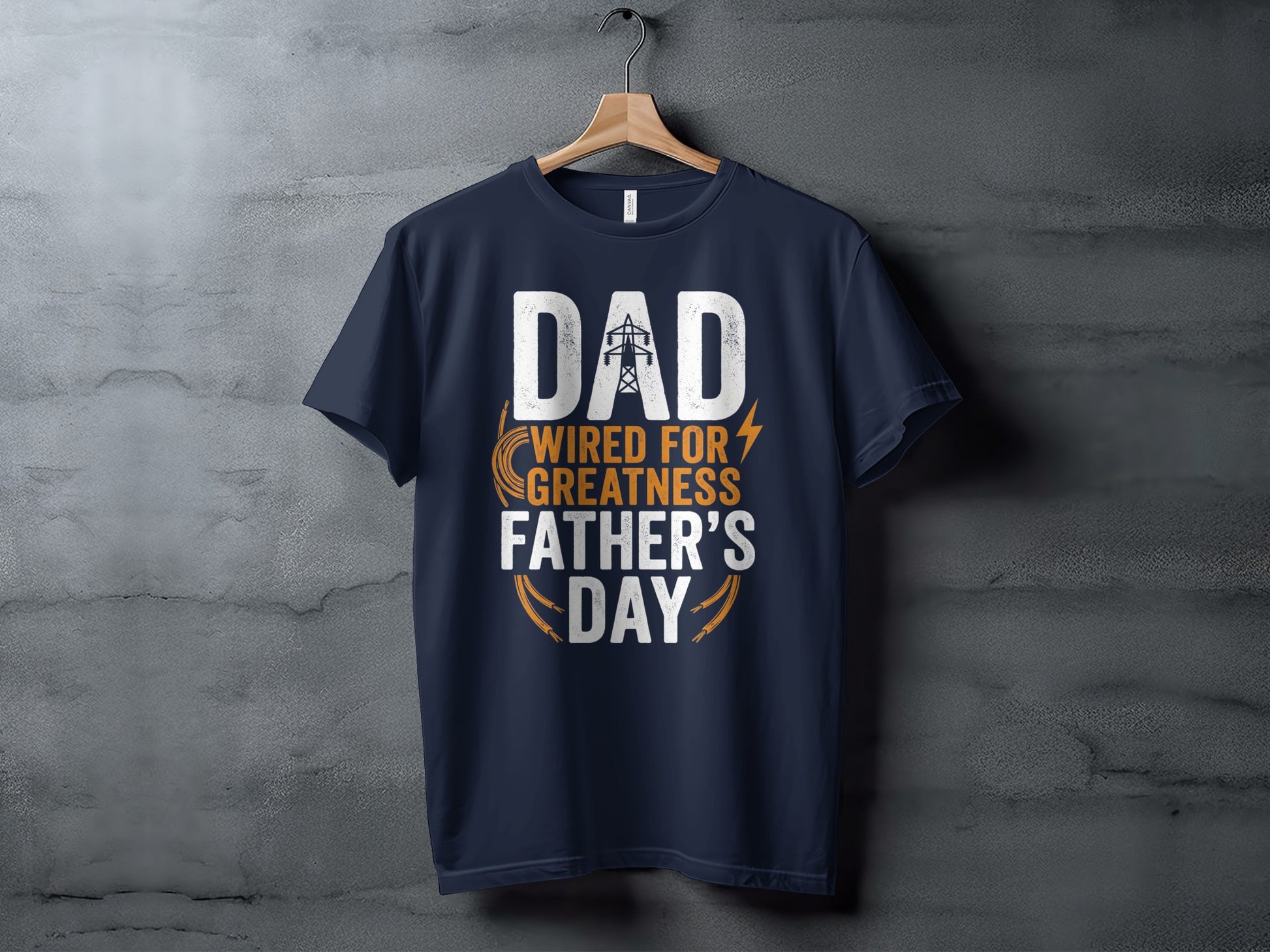 Navy t-shirt with "DAD WIRED FOR GREATNESS FATHER'S DAY" text.