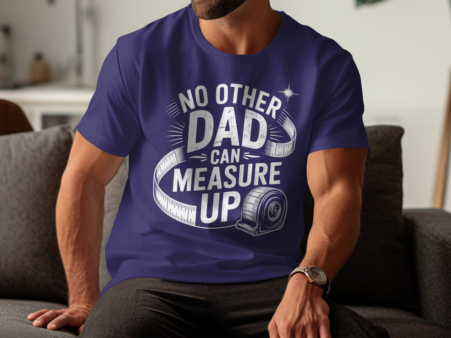 Purple t-shirt with "No other dad can measure up" and a tape measure graphic.