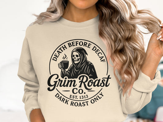 Death Before Decaf Dark Roast Coffee Sweatshirt product type