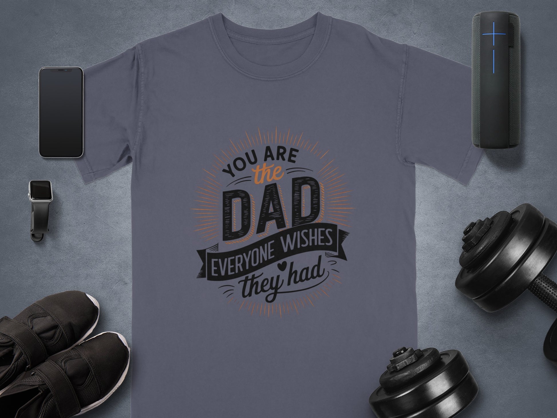 Graphic t-shirt with "You are the dad everyone wishes they had" text.