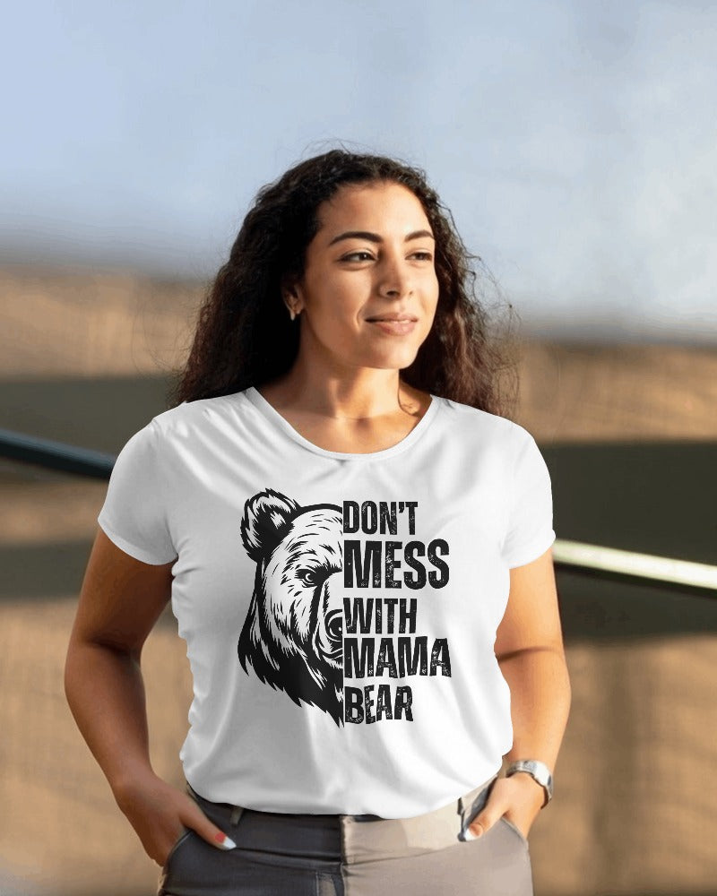 Don't Mess With Mama Bear T-Shirt