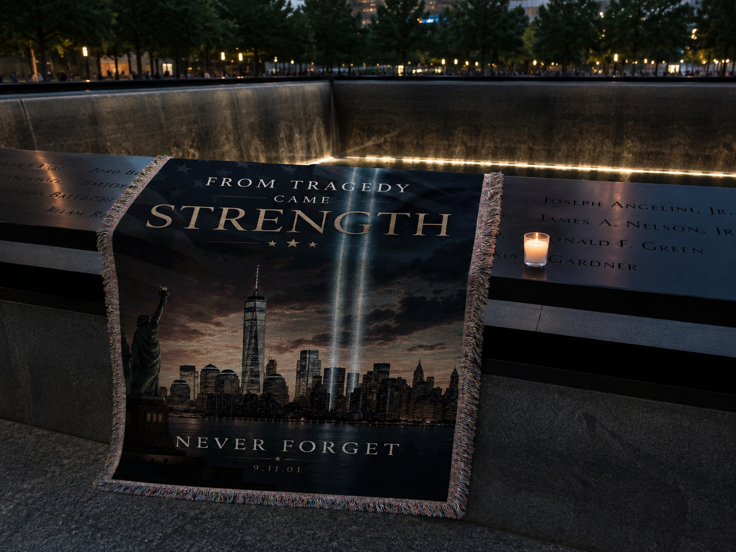 From Tragedy Came Strength 9/11 memorial blanket at the 9/11 memorial reflecting pool